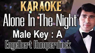 Alone In The Night (Karaoke) Engelbert Humperdinck Male Key A