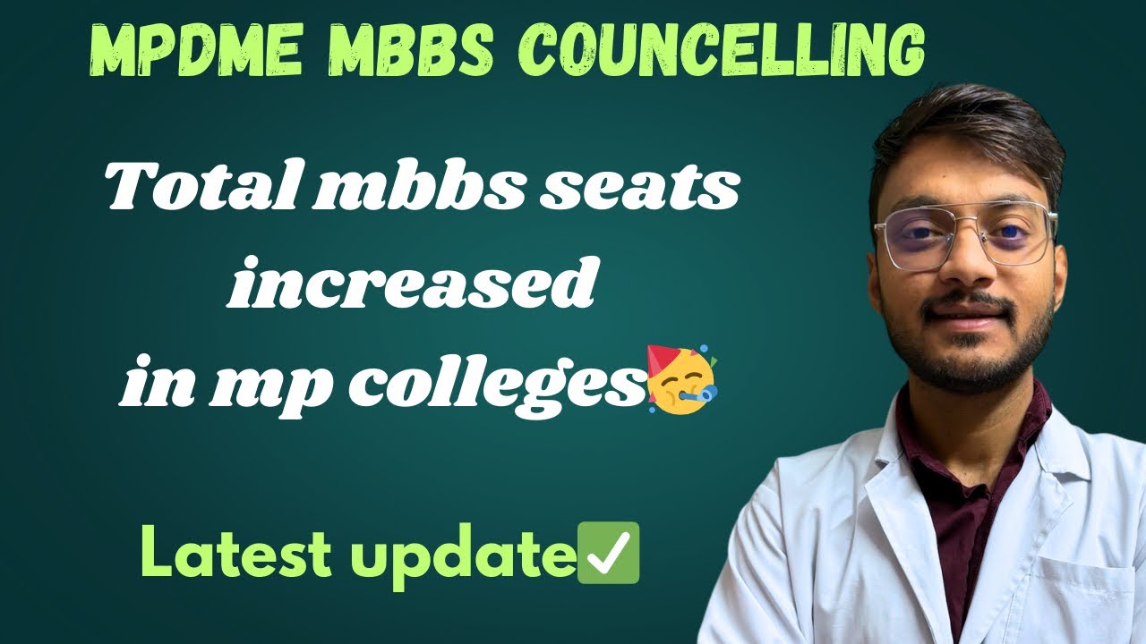 Total MBBS SEATS INCREASED IN MP || MPDME LATEST UPDATE || 