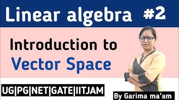 B.Sc-final year mathematics, Linear algebra,unit-3rd,part-2,vector space, MGSU,By-Garima ma