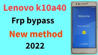 Lenovo k10a40 frp bypass // كيفية تجاوز حساب جوجل Lenovo K10a40- بدون كمبيوتر - طريقة جديدة 2022