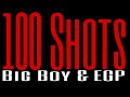 Egp  100 shots official ft big boy dre