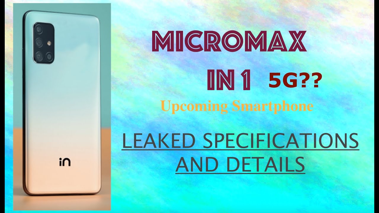 Micromax IN 1 Leaked Specifications | Upcoming Smartphones | SachinHere