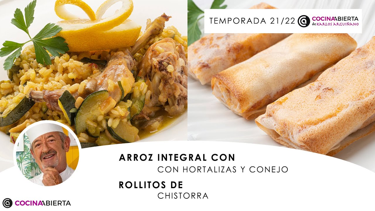 ARROZ integral con VERDURAS y Rollitos con chistorra 🍚🥦🥕 Cocina Abierta de Karlos Arguiñano 👩🏽‍🍳