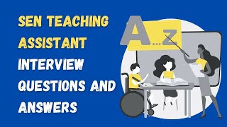 SEN Teaching Assistant Interview Questions And Answers