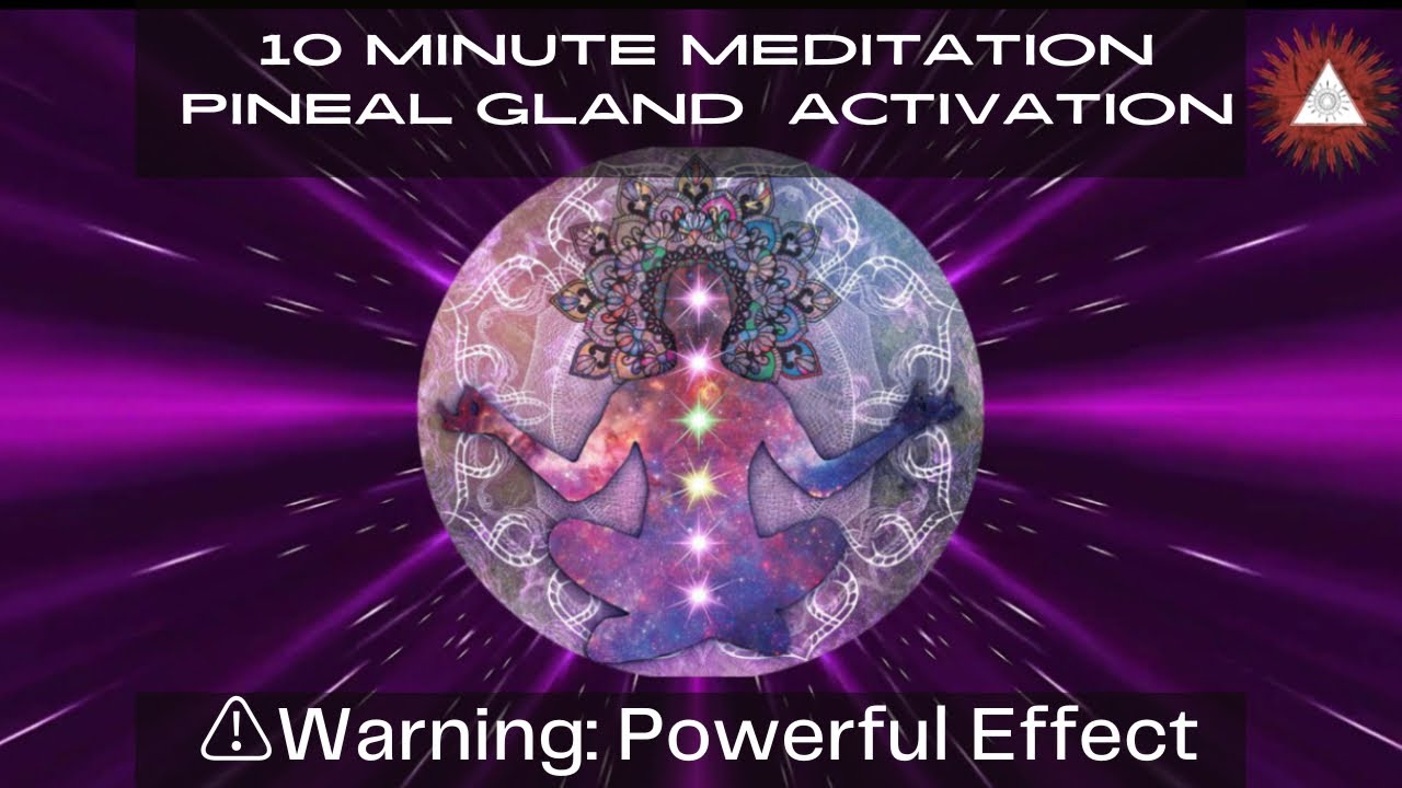 10 Minute Meditation | Pineal Gland Activation ⚠️Warning : Powerful ...