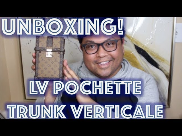 Louis Vuitton unboxing, POCHETTE TRUNK VERTICALE