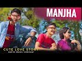 Manjha  cute love story 2022 earth music company