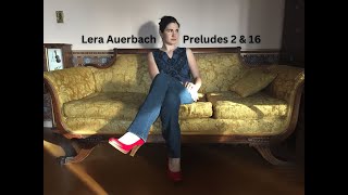 Auerbach Preludes 2 and 16 - Ariadne Antipa, piano