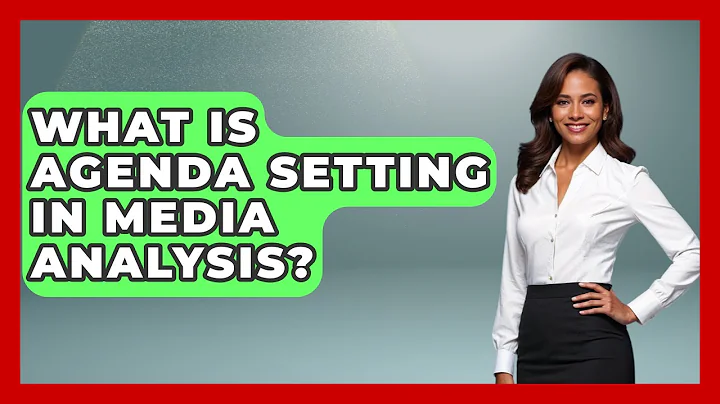What Is Agenda Setting In Media Analysis? - Media Literacy For Everyone