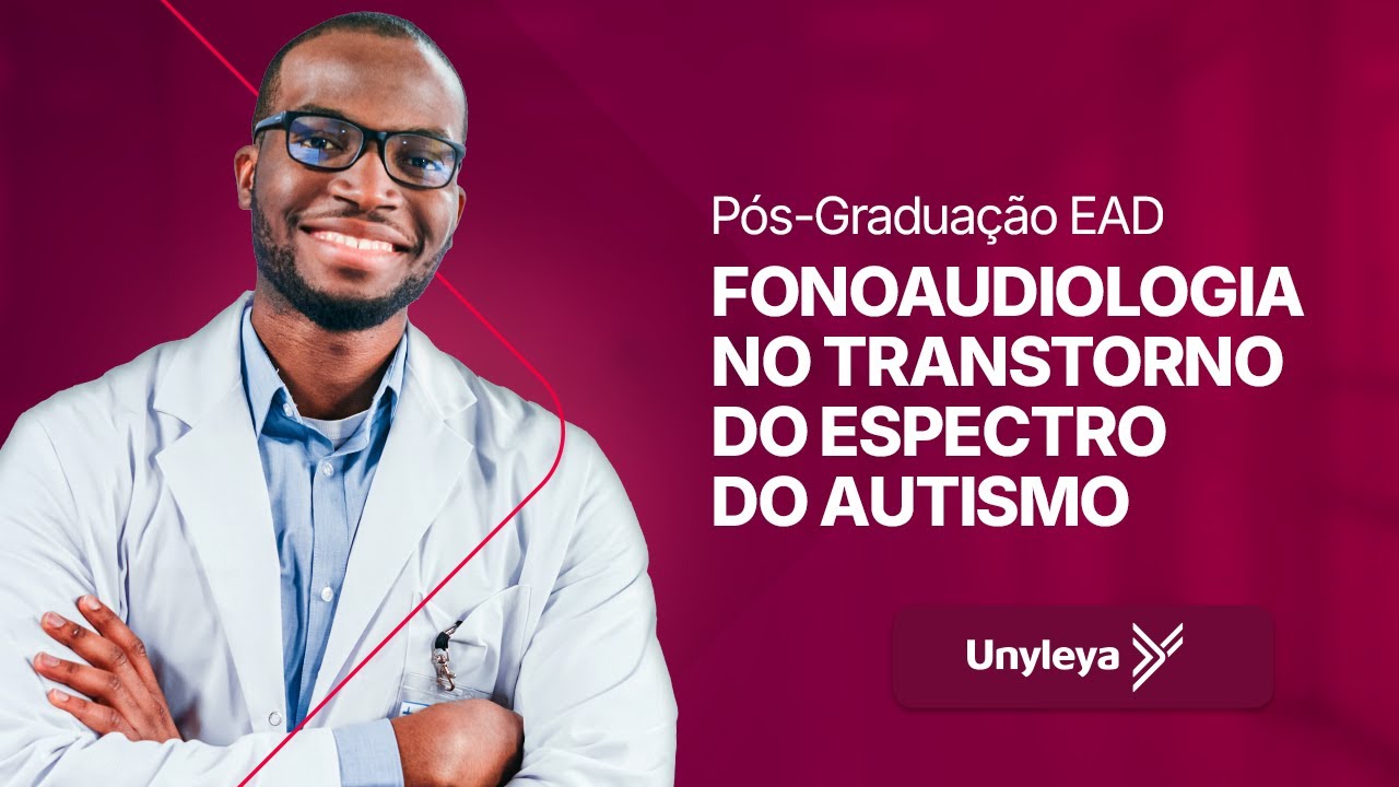 Pós-Graduação EAD em Fonoaudiologia no Transtorno do Espectro do ...