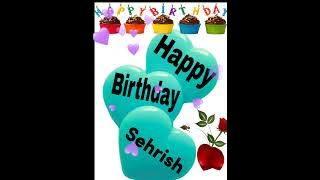 Happy Birthday Sehrish/Happy Birthday to you Sehrish/Happy Birthday Sehrish song/wishes for Sehrish