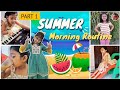 5        1  my daughters summer morning routine 