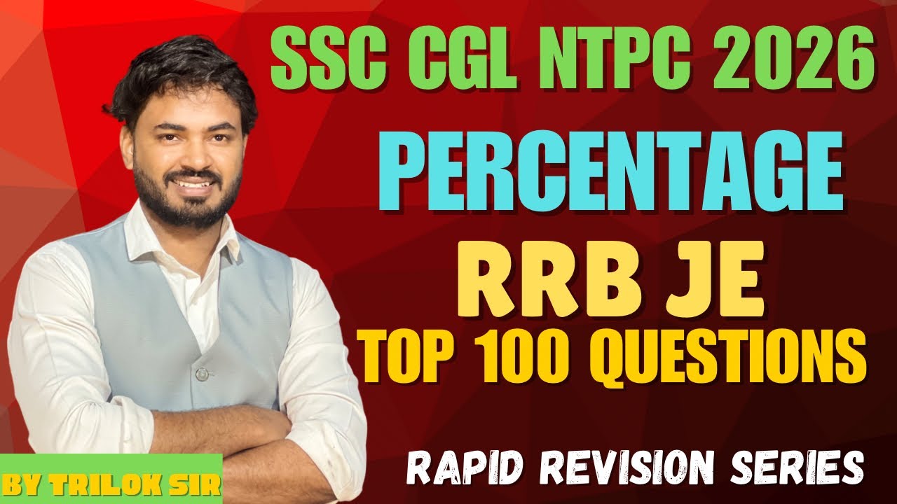 PERCENTAGE PART 1 TOP 100 MATH QUESTIONS RRB JE 2026