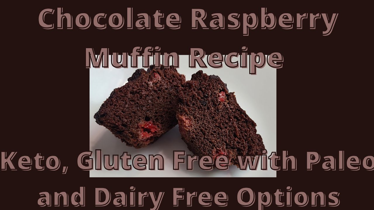 Keto Chocolate Raspberry Muffin Recipe- Paleo and Dairy Free Options