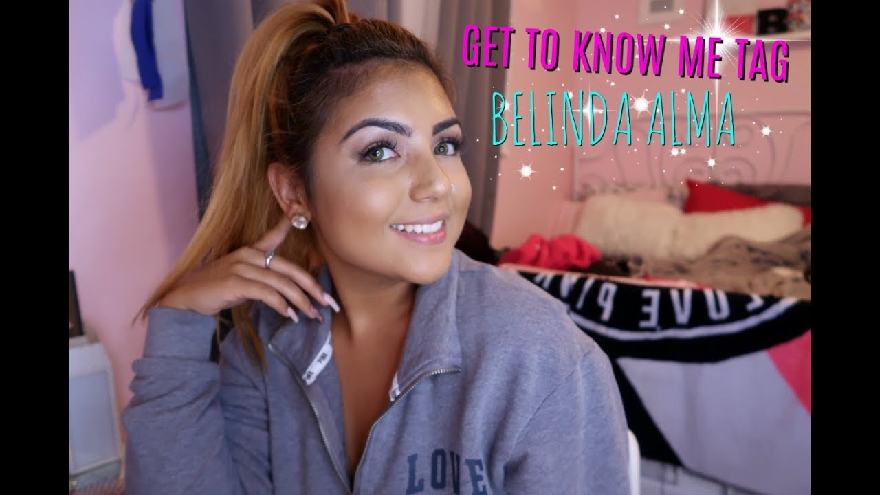 GET TO KNOW ME TAG | BELINDA ALMA
