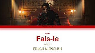 [FR/EN PAROLES] Driks - Fais-le