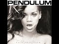 Rihanna Pendulum Roc Me Out X Slam mp3