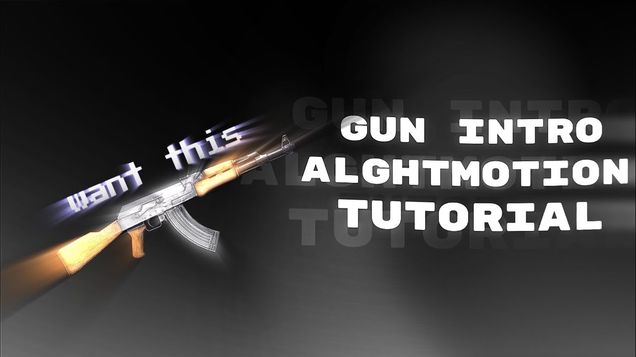 Make GUN INTRO in alghtmotion tutorial || AKM intro like @shock.editzzz ...