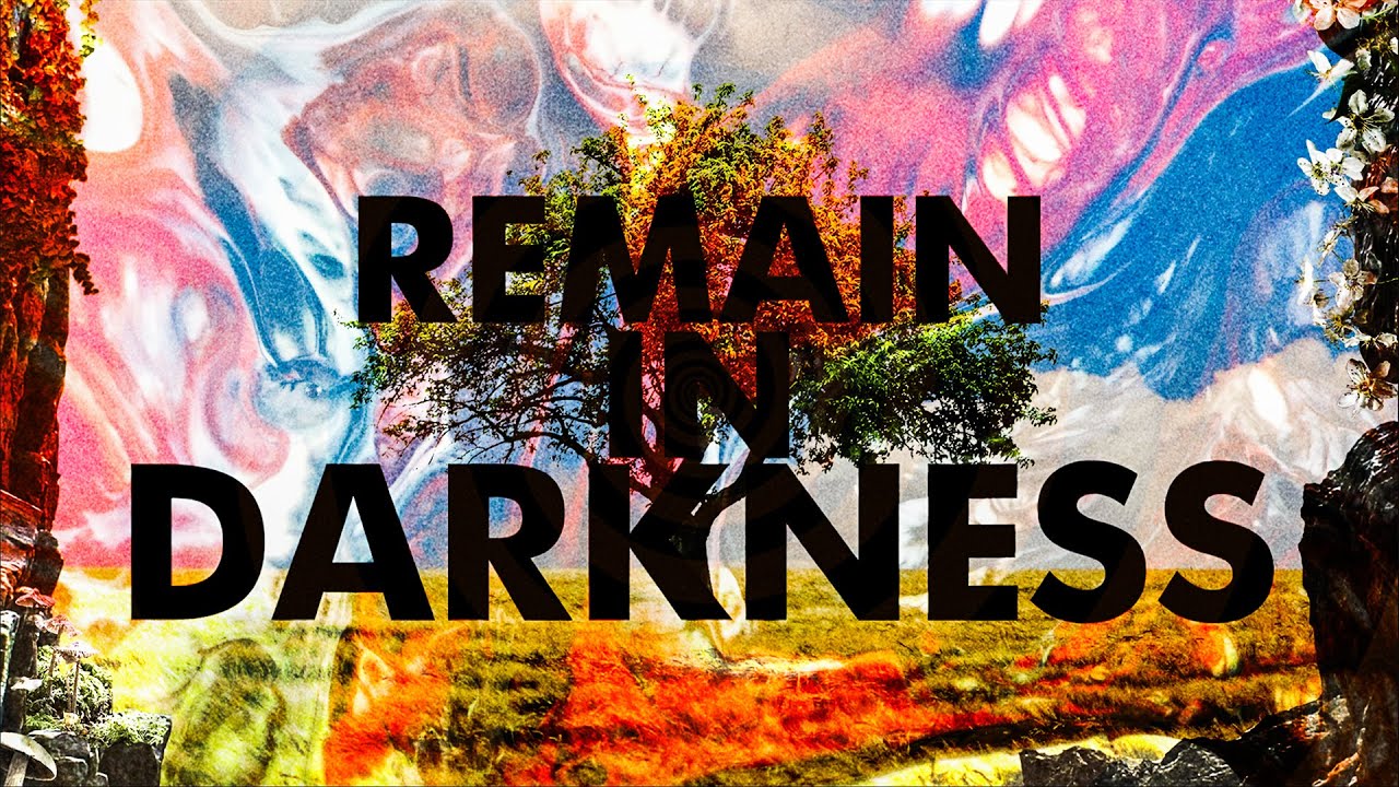 Remain in Darkness - Lyric Video