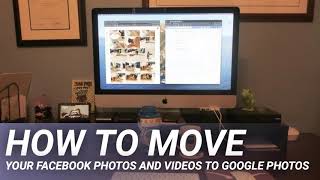How To Move Your Facebook Photos And Videos To Google Photos