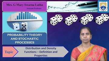 Distribution and Density Functions – Definition and Properties by Mrs. G Mary Swarna Latha