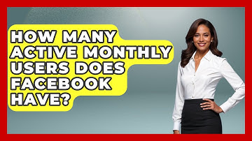 How Many Active Monthly Users Does Facebook Have? - Everyday-Networking