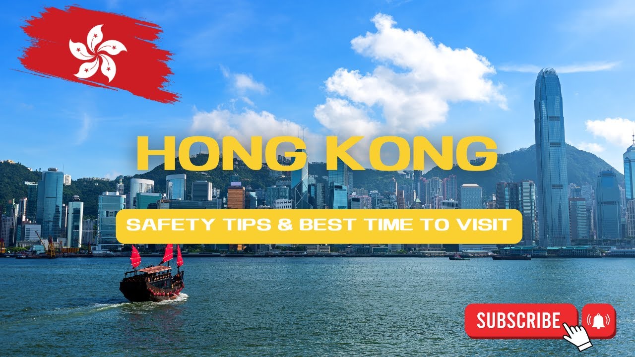 🌆Hong Kong Travel Guide: Safety Tips & Best Times to Visit