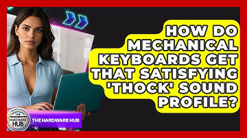How Do Mechanical Keyboards Get That Satisfying 