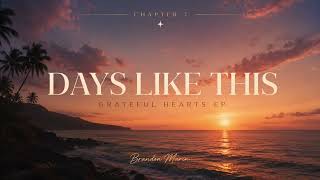 Late Night Thoughts - Days Like This (Brandon Marin Remix)