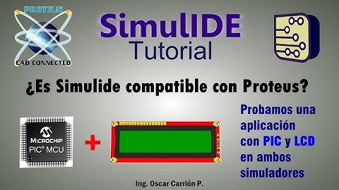 Simulando PIC y LCD en Proteus y Simulide.