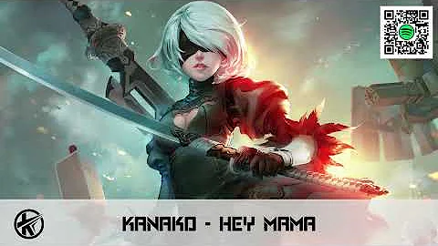 Nightcore - Hey Mama | Kanako