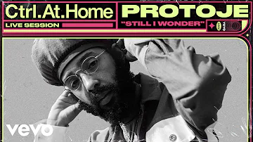 Protoje - Still I Wonder (Live Session) | Vevo Ctrl.At.Home