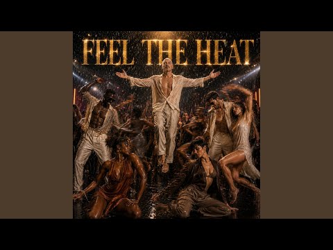 Feel The Heat