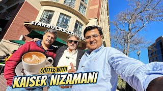 Coffe with Great Actor KAISER KHAN NIZAMANI 🇺🇸☕️| why is he disappointed? | US Vlog