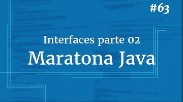 Curso Java Completo - Aula 63:   Interfaces pt 02
