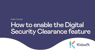 Kidsoft Video Tutorial - How to enable the digital security clearance feature