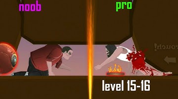 ► Noob vs Pro Level 15-16 | Short Life