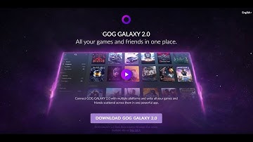 + GOG GALAXY 2.0 + Review + Guide + All you need to know + The Launcher of the launchers +