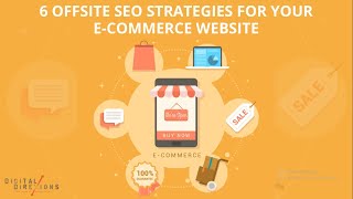 6 OFFSITE SEO STRATEGIES FOR YOUR E-COMMERCE WEBSITE