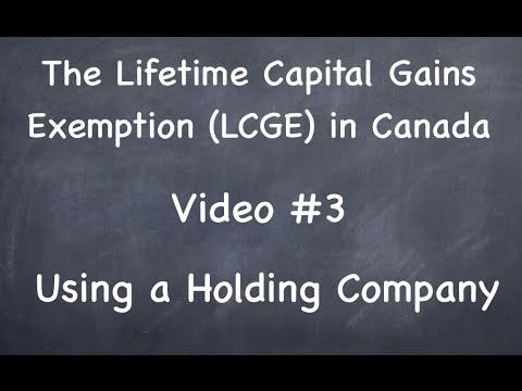 #3 -- Using a Holding Company -- Capital gains Exemption (Canada)