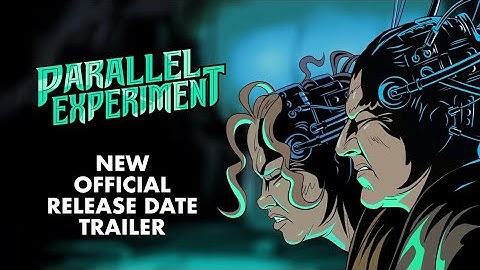 Parallel Experiment - Official New Release Date Trailer