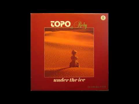 Topo & Roby - Under The Ice (Alkalino Rework)