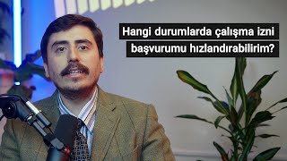 Hangi durumlarda çalışma iznimi hızlandırabilirim? | Hemen Açıklıyorum 🇺🇸