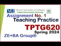 TPTG620 Assignment 1 Solution Spring 2024 By ZE+BA Group || TPTG620 Assignment 1 Spring 2024