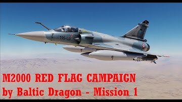 DCS M2000 Red Flag SP Campaign - Mission 1