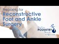 How to Prepare for Foot and Ankle Surgery