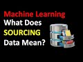 Sourcing Data for Machine Learning Models