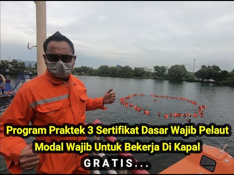 Program Praktek Sertifikat Dasar & Wajib Bagi PELAUT Agar Bisa Bekerja Di Atas Kapal‼Totally Free