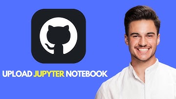 NEW! Upload Jupyter Notebook To GitHub 💻📂 | Step-By-Step Guide For Data Scientists & Developers