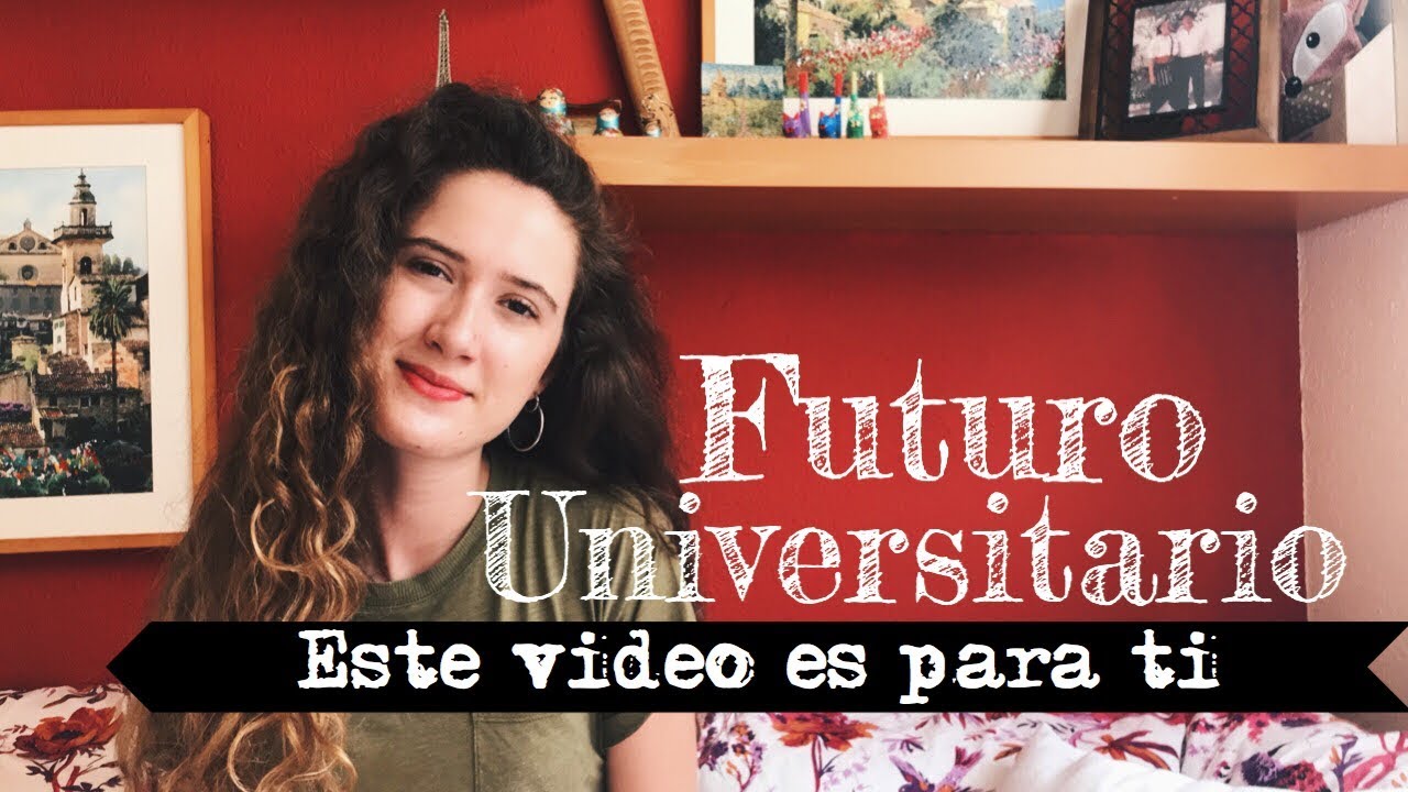 Consejos para tu primer año de Universidad- AngelaWalters